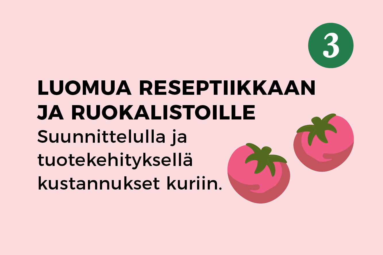 Vaihe 3, Luomua reseptiikkaan ja ruokalistoille