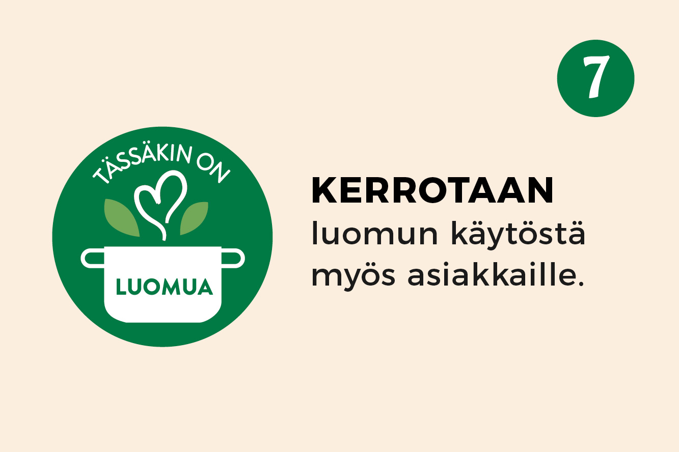 Vaihe 7, Kerrotaan luomun käytöstä asiakkaille
